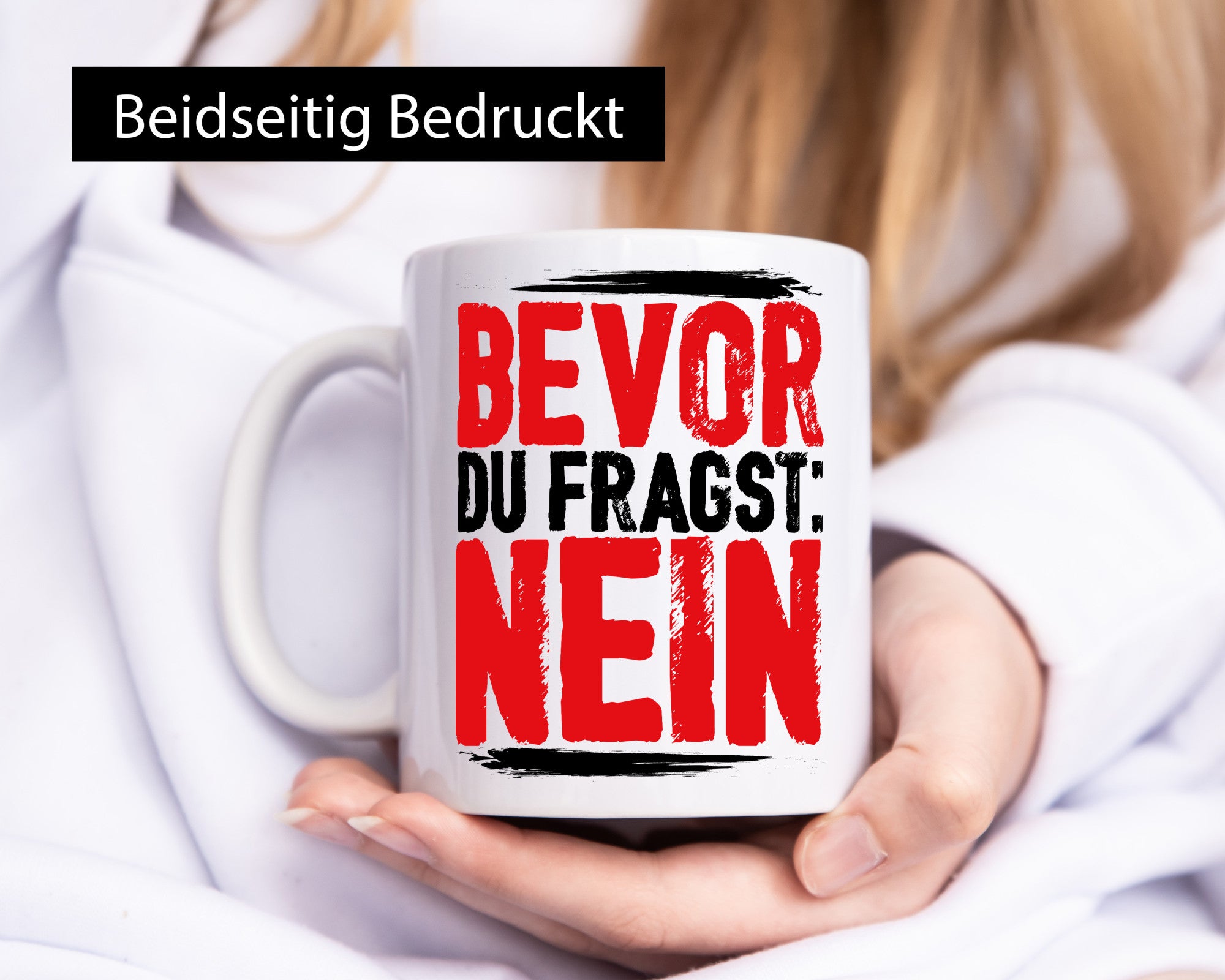 Bevor du fragst: NEIN Geschenk Humor Geschenkidee lustiger Spruch Tasse