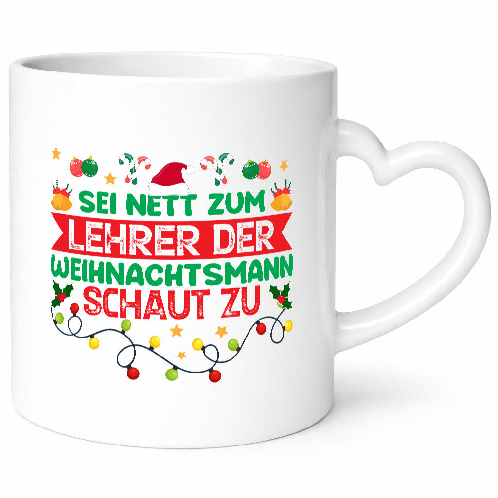 Sei nett zum Lehrer der Weihnachtsmann schaut zu v2 Geschenk Humor Geschenkidee