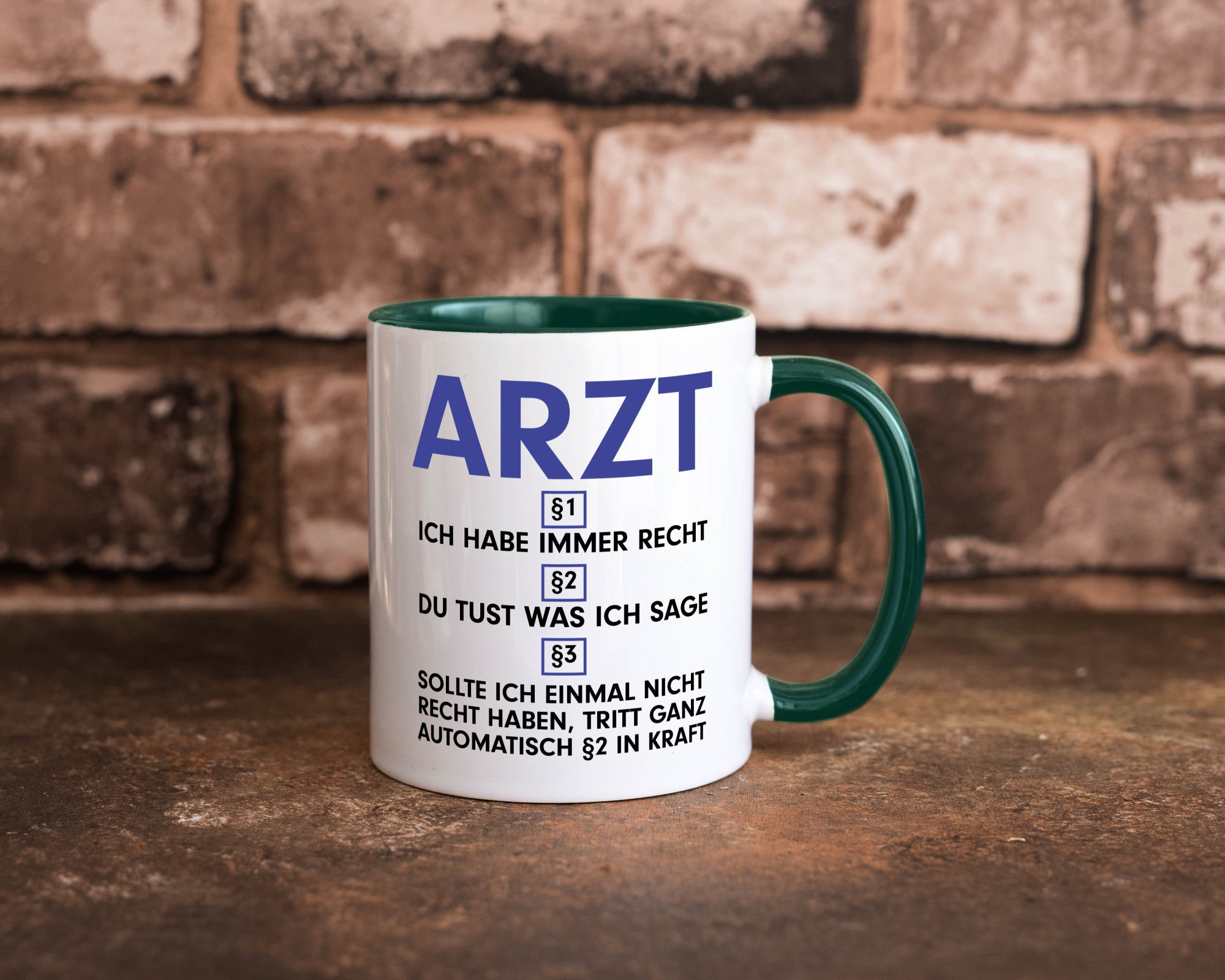Ich habe immer Recht Arzt | Medizin Doktor Facharzt v2 Humor Geschenkidee Tasse