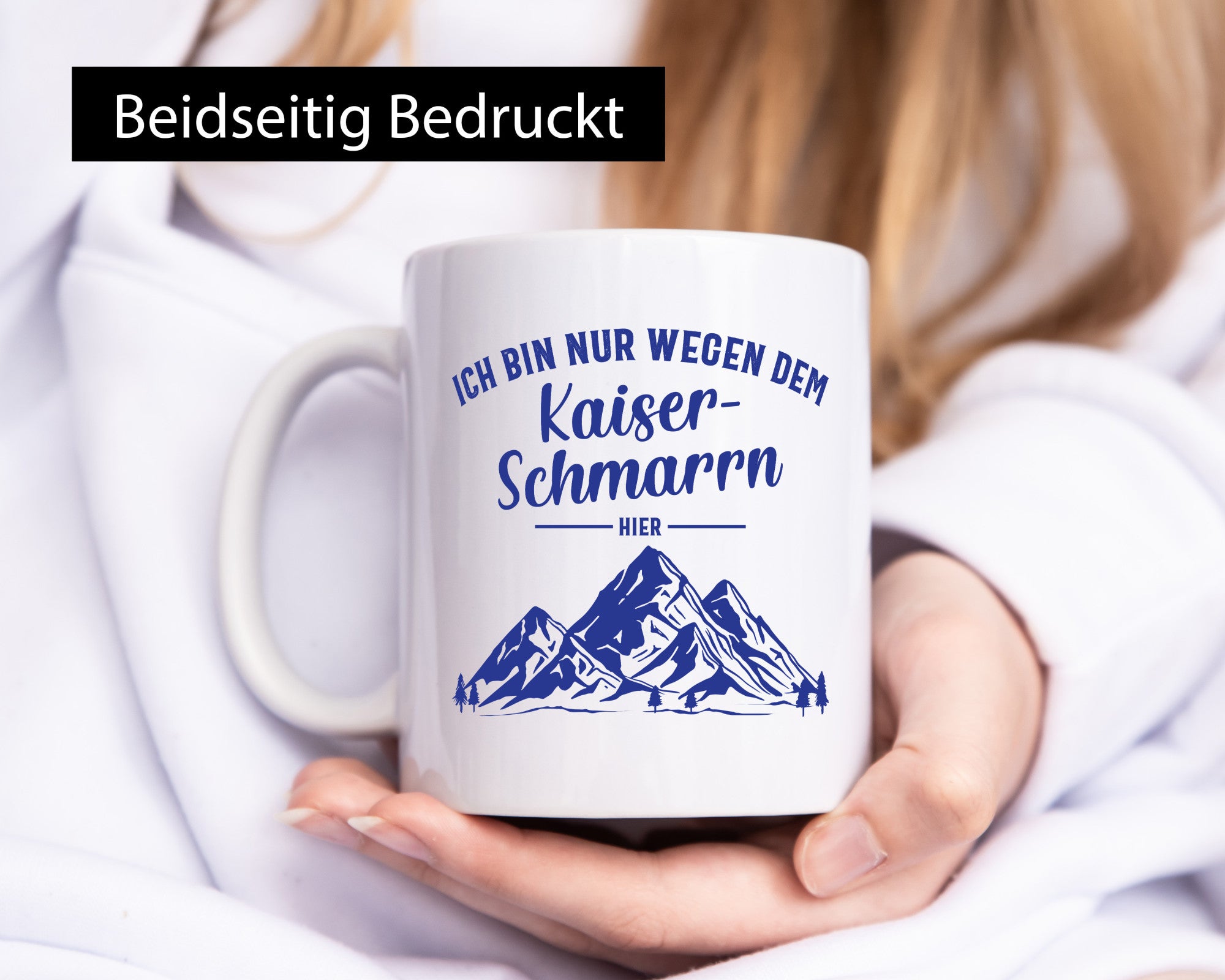 Nur wegen Kaiserschmarrn hier | Berge Bäume Geschenk Humor Geschenkidee