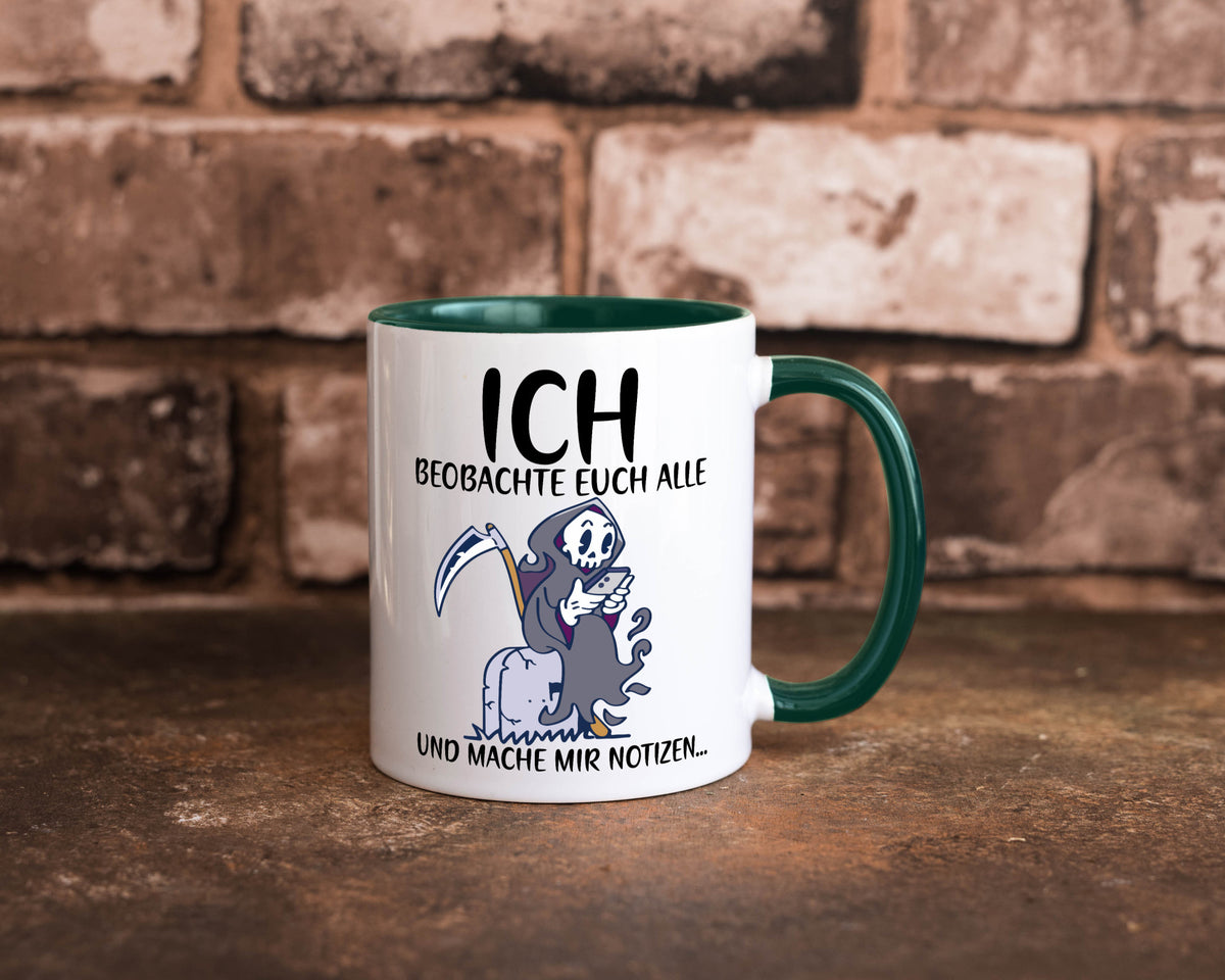 Ich beobachte euch | Sensenmann Sense Skelett Humor Geschenkidee Tasse