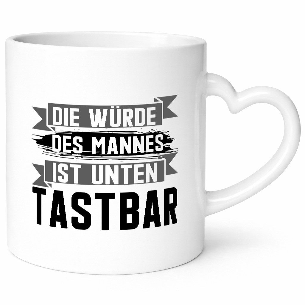 Die würde des Mannes ist unten Tastbar | Männer Geschenkidee Humor Tasse