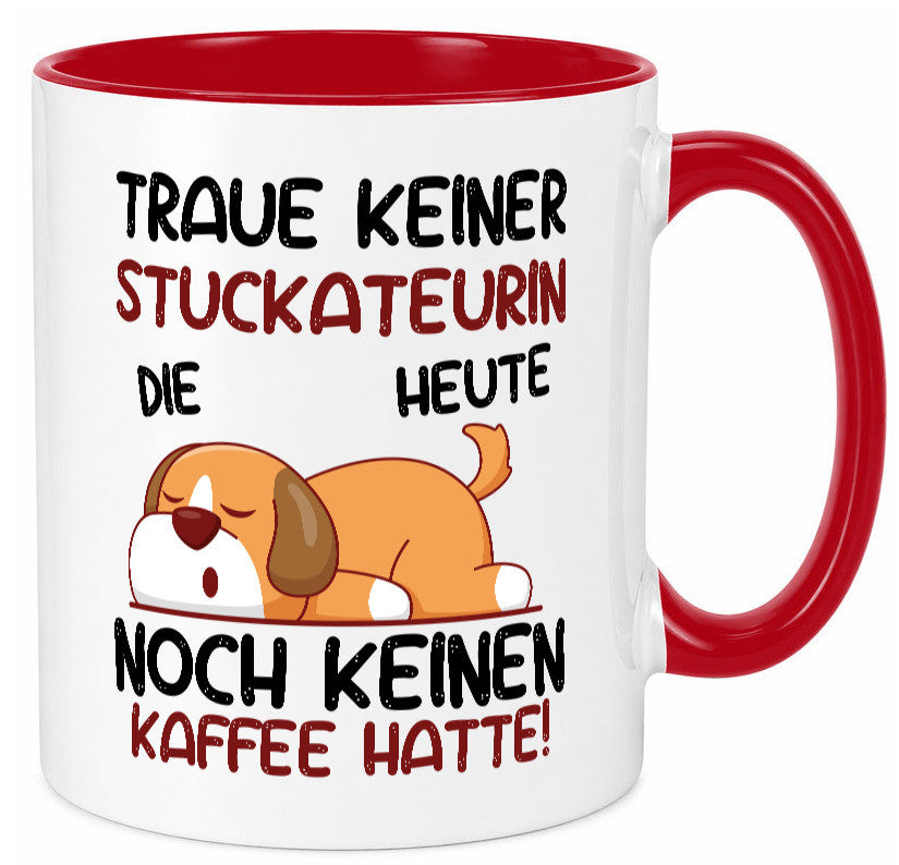 Traue keiner Stuckateurin | Innenausbau lustig Humor Geschenkidee Geschenk Tasse