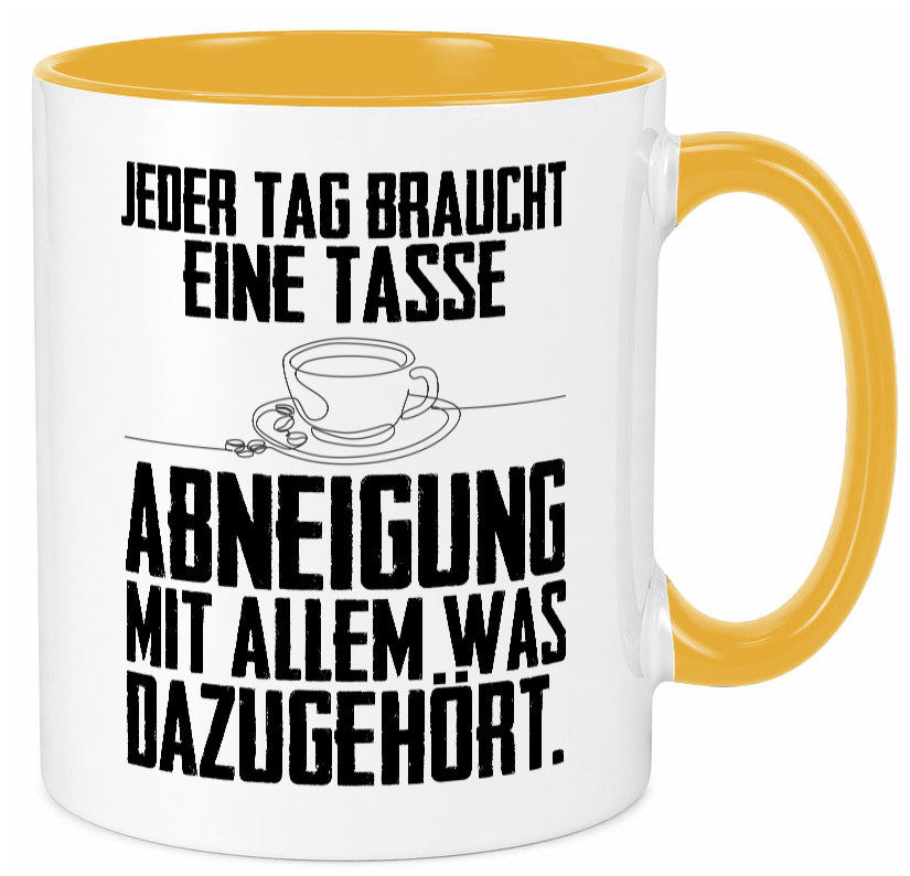 Abneigungstasse Humor Geschenkidee Tasse