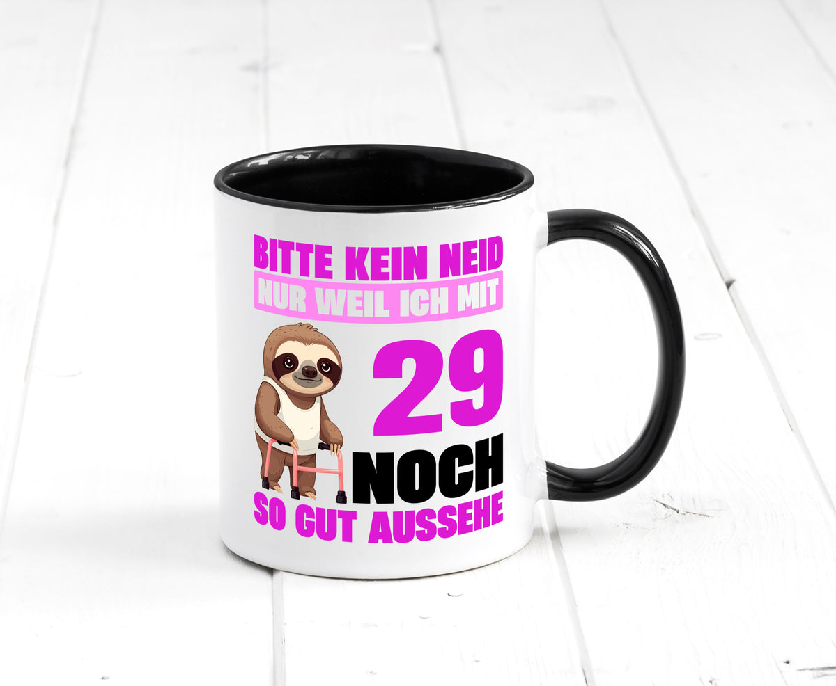 29. Geburtstag | Bitte kein neid Faultier 29 Jahre Humor Geschenkidee Tasse