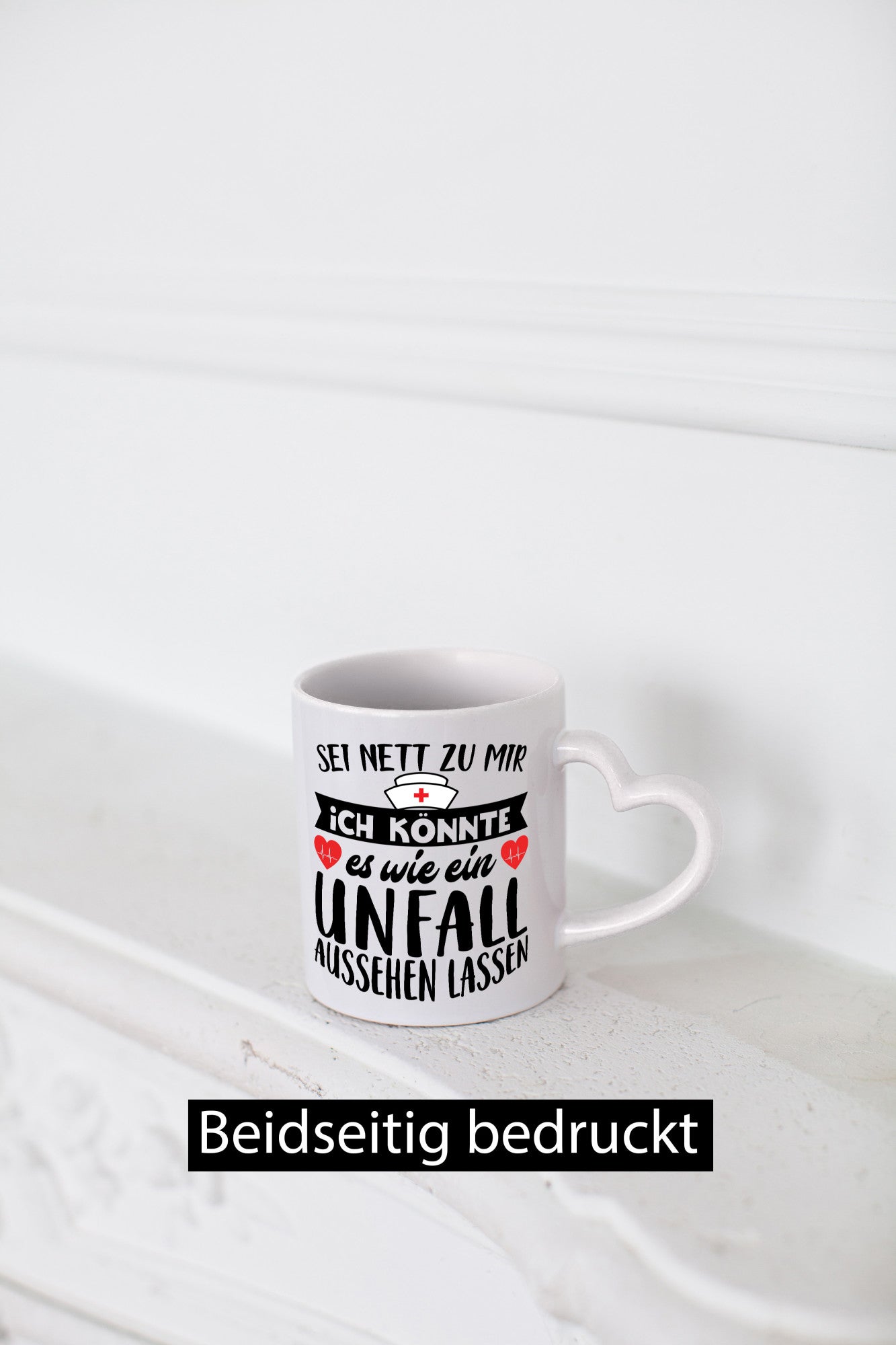 Sei nett zu mir | Unfall Krankenschwester Krankenhaus Geschenkidee Humor Tasse