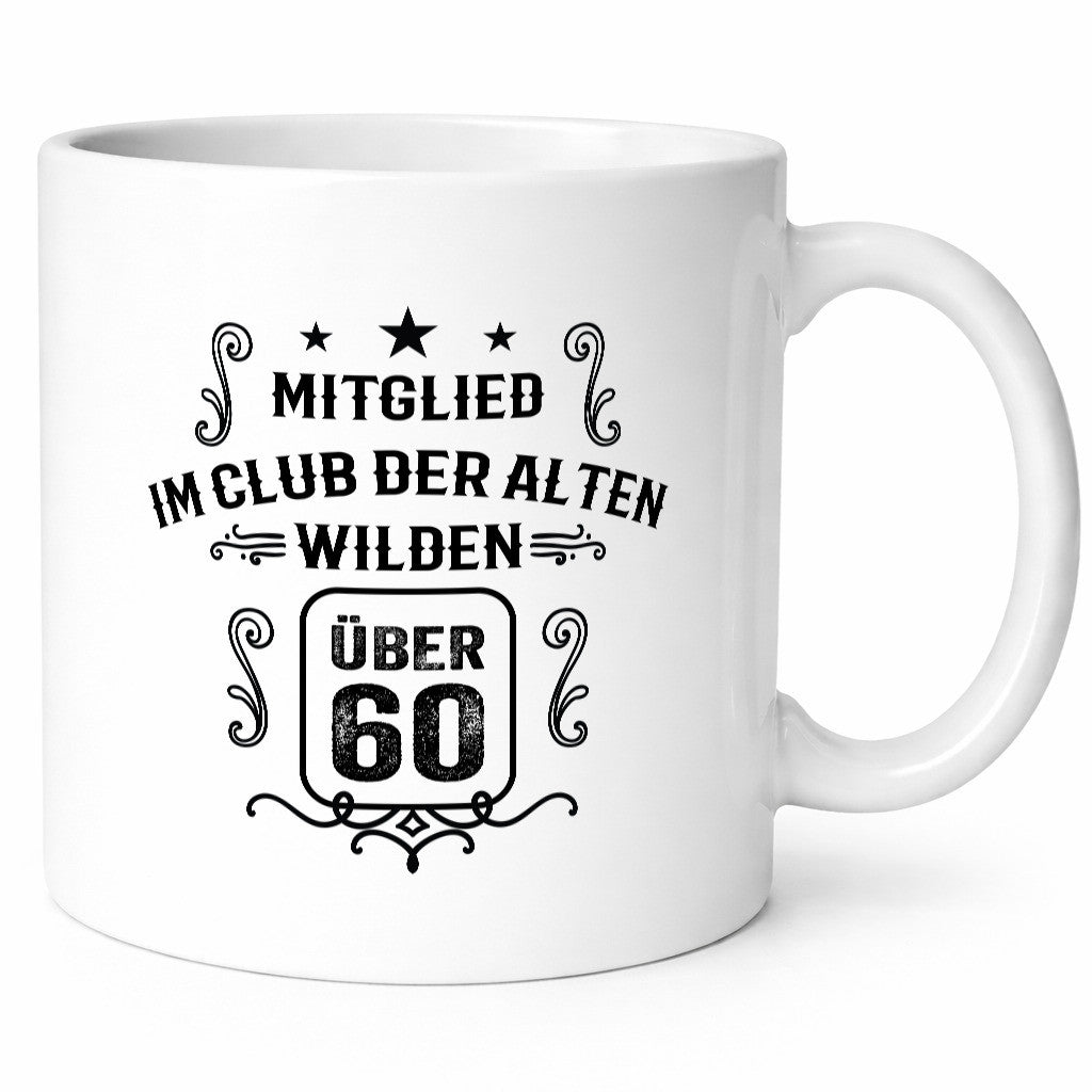 Mitglied im Club der alten wilden über 60 | Geburtstag lustiger Spruch Geschenk