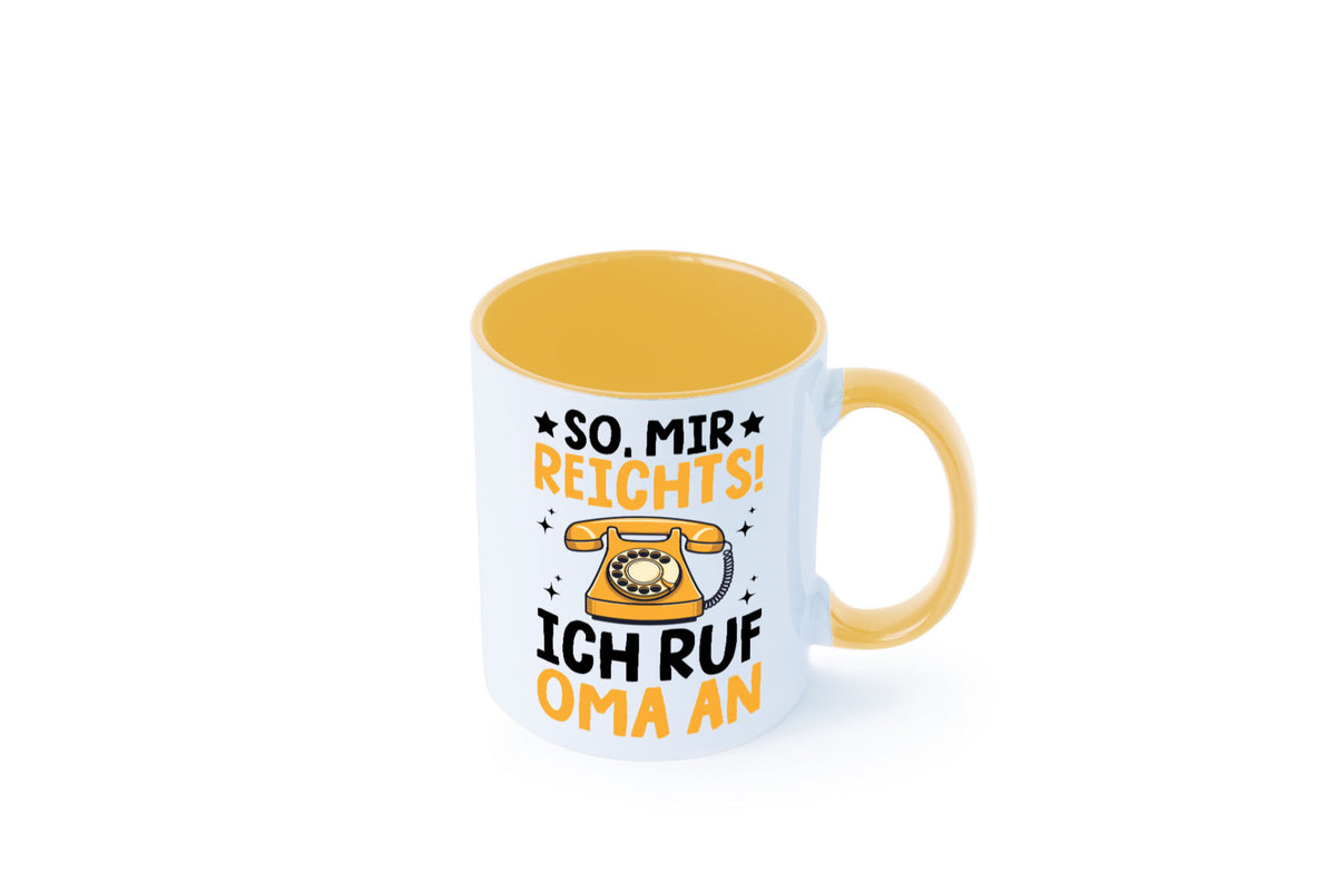 Mir reichts ich ruf oma an | Enkelkinder lustig Familie Geschenkidee Geschenk Tasse