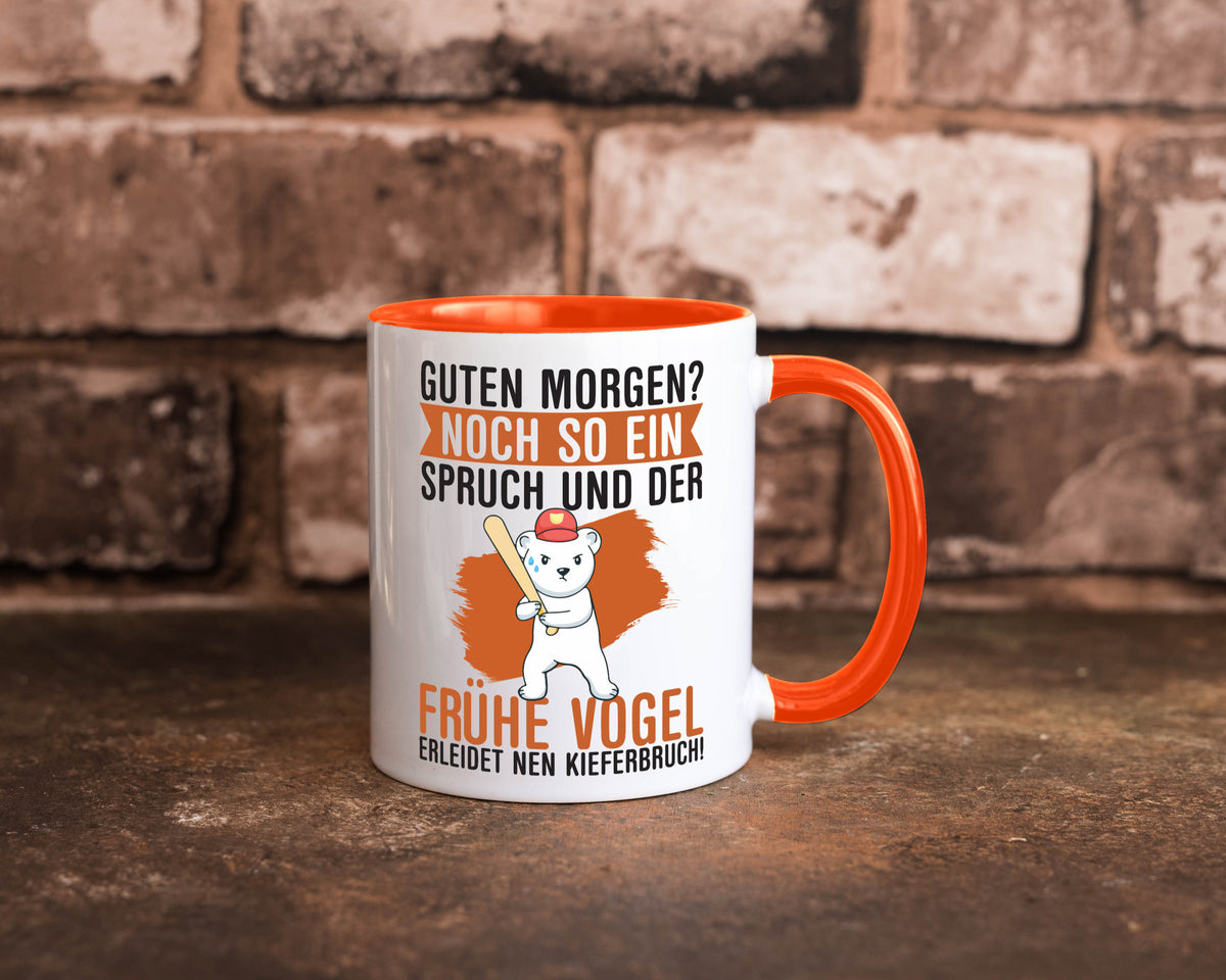 Guten Morgen | Bär Der frühe Vogel erledidet Kiferbruch Humor Geschenkidee Tasse