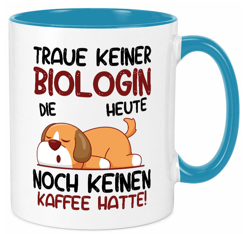 Traue keiner Biologin | Biologie Naturforscherin Geschenkidee Humor Tasse