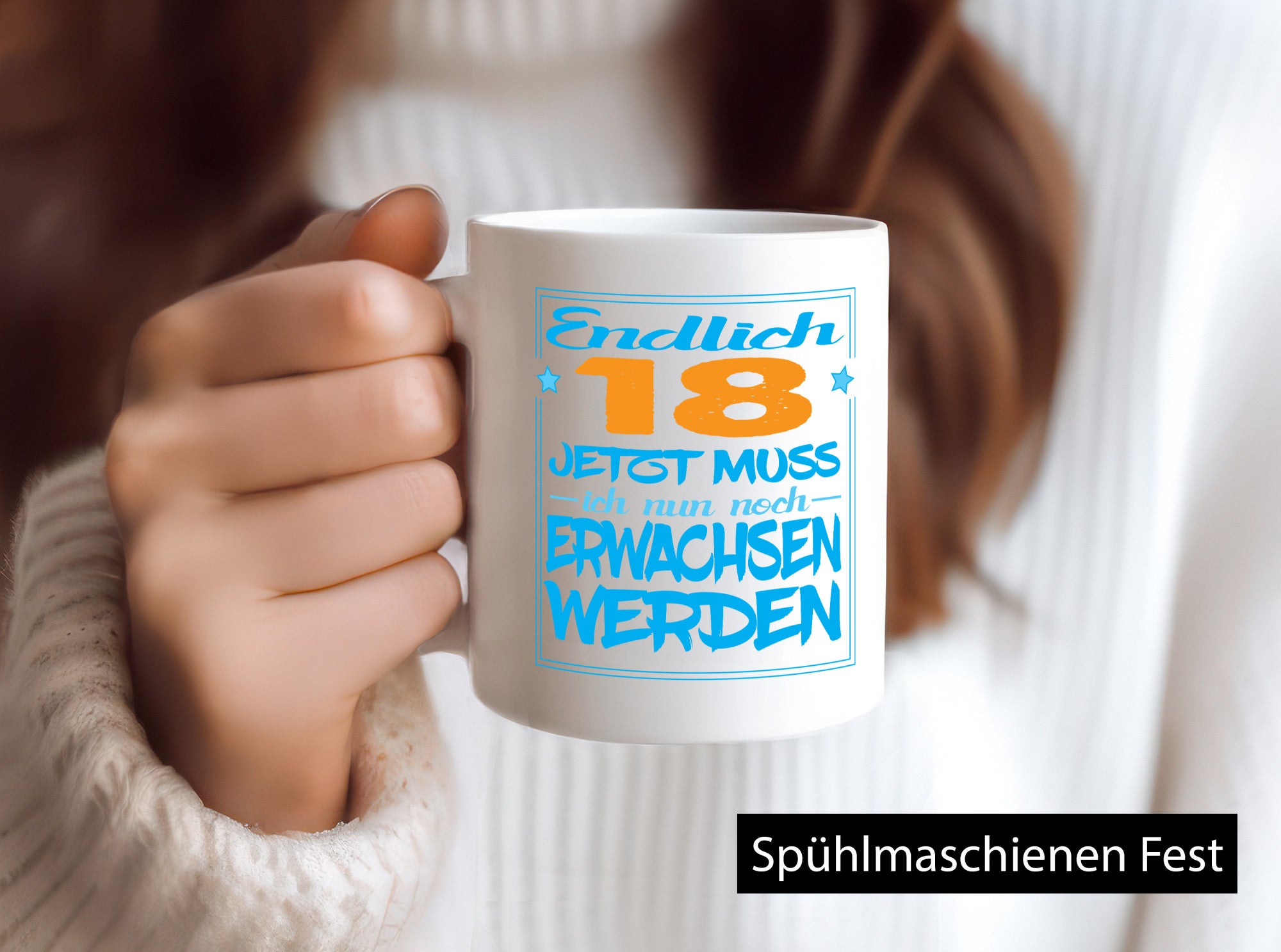 Endlich 18 jetzt muss ich nur noch erwachsen werden Humor Geschenkidee Tasse