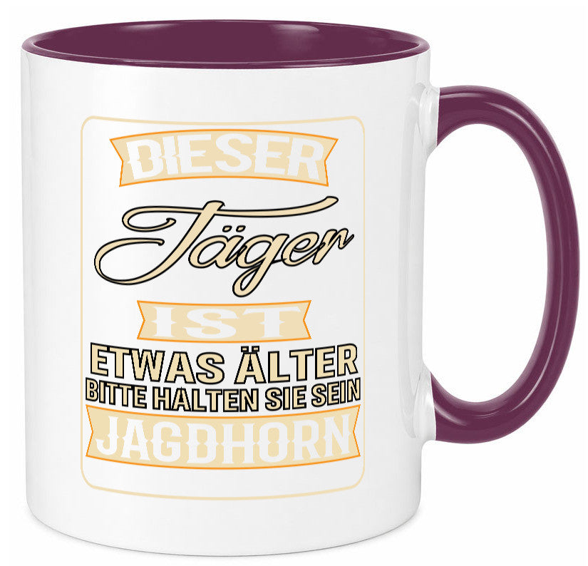 Dieser Jäger ist etwas Älter halten sie sein Jagthorn lustiger Spruch Geschenk Tasse