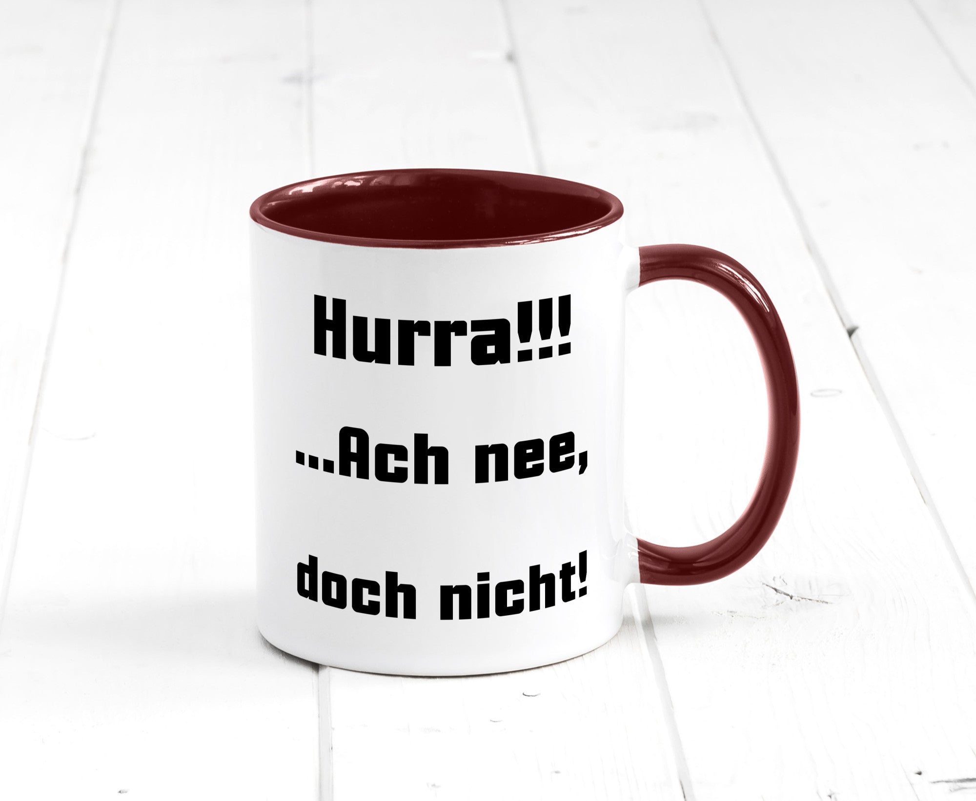 Hurta ach nee, doch nicht Geschenk Humor Geschenkidee lustiger Spruch Tasse