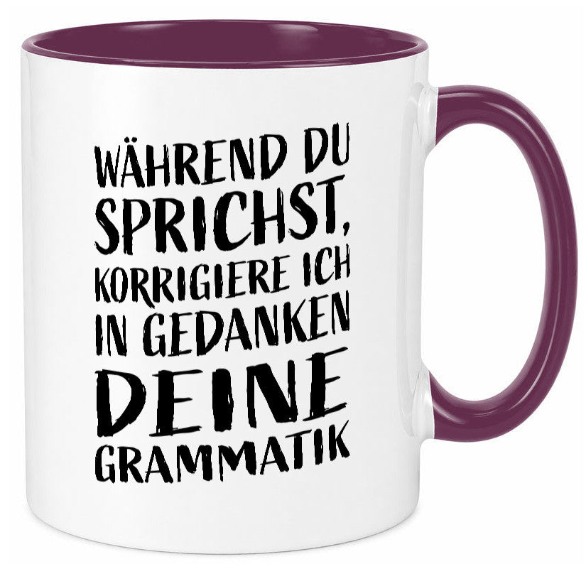 Während du sprichst, Grammatik korrigieren lustiger Spruch Geschenk Humor
