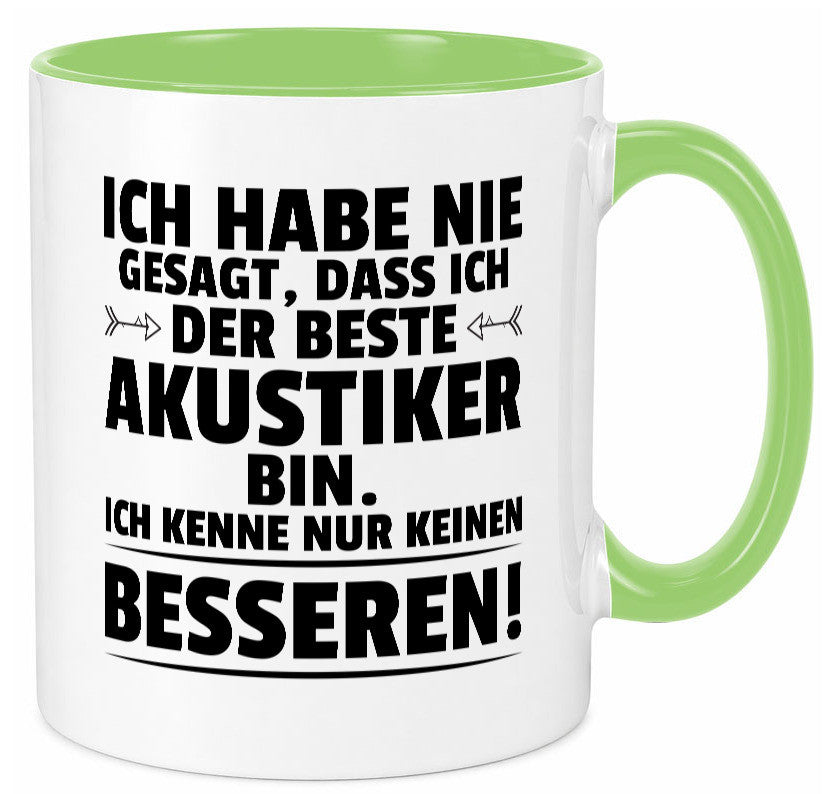 Keinen Besserer Akustiker | Akustik Hörgeräteakustik Geschenkidee Humor Tasse