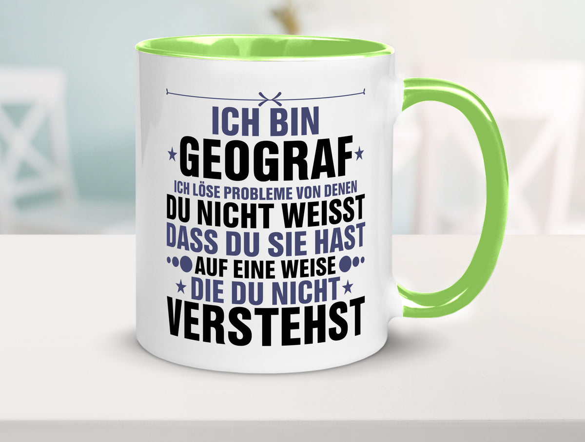 Löse Probleme: Geograf | Geografie lustig Humor Geschenkidee Geschenk Tasse