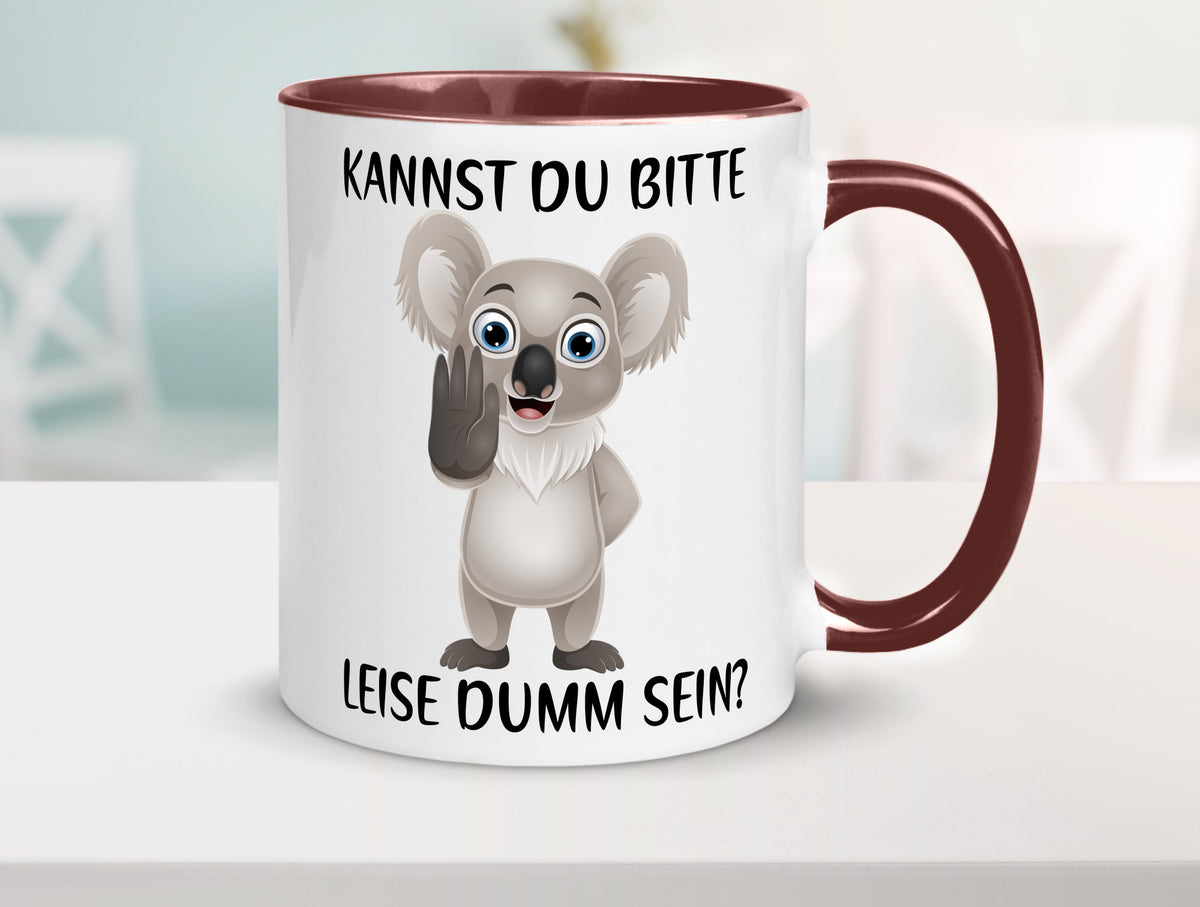 Bitte leise dumm sein | frecher Koala Flüstern Comic Humor Geschenkidee Tasse