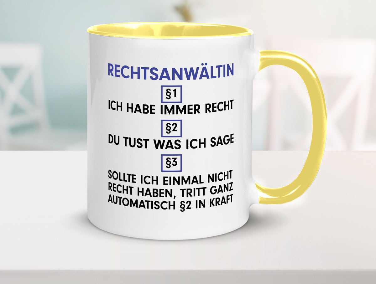 Ich habe immer Recht Rechtsanwältin | Jurstin Anwältin v2 Humor Geschenkidee Tasse