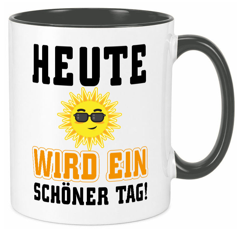 Schöner Tag Geschenk Humor Geschenkidee lustiger Spruch Tasse