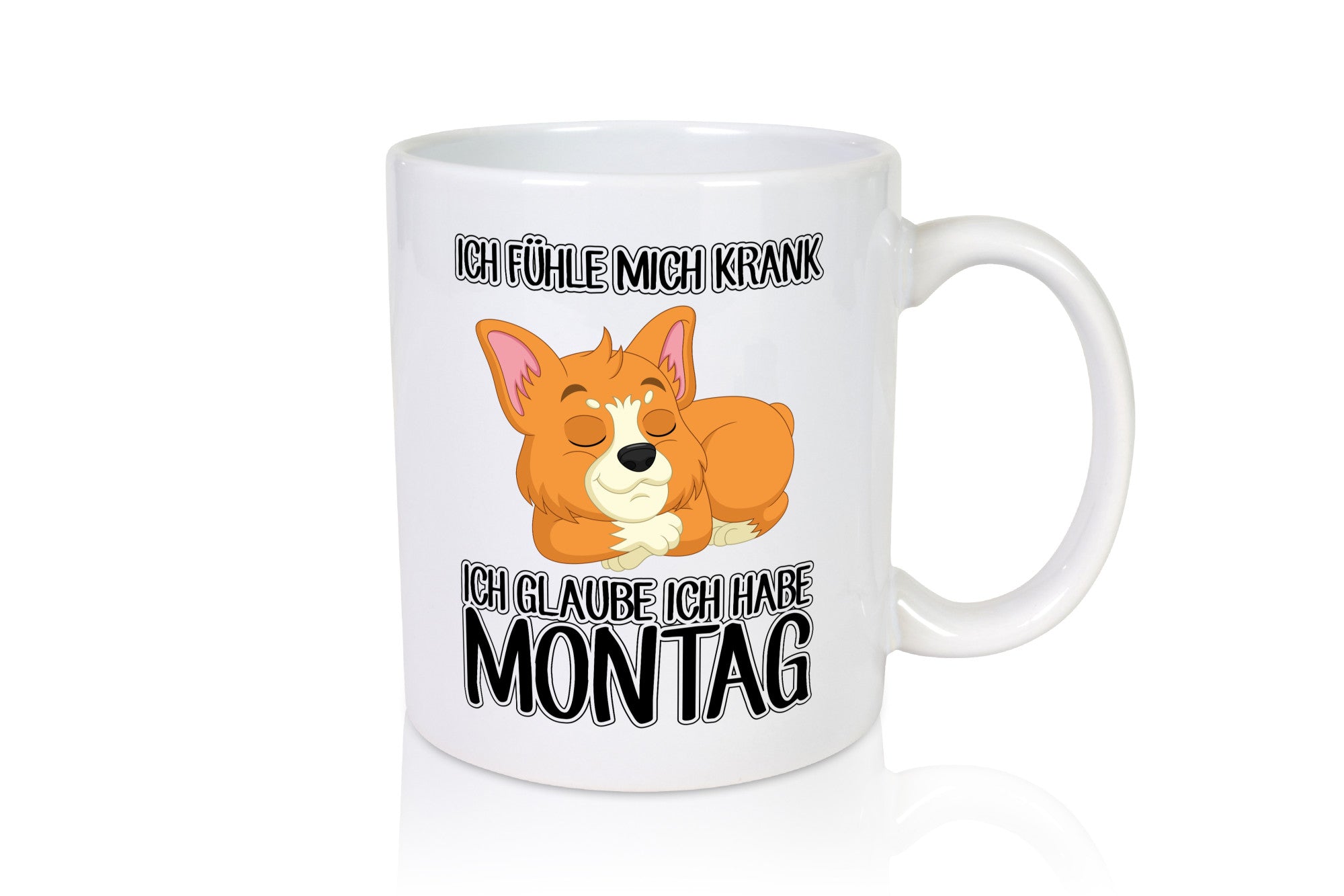 Ich habe Montag Geschenkidee Humor Tasse