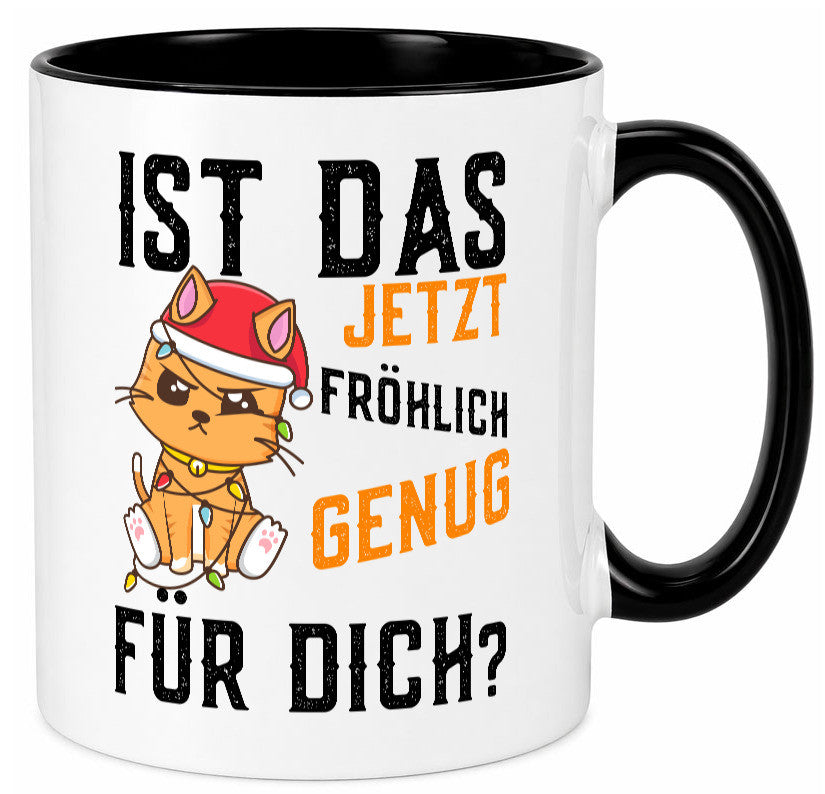 Ist das fröhlich genug | Katze Weihnachten Lichterkette Geschenk Tierliebhaber Tasse
