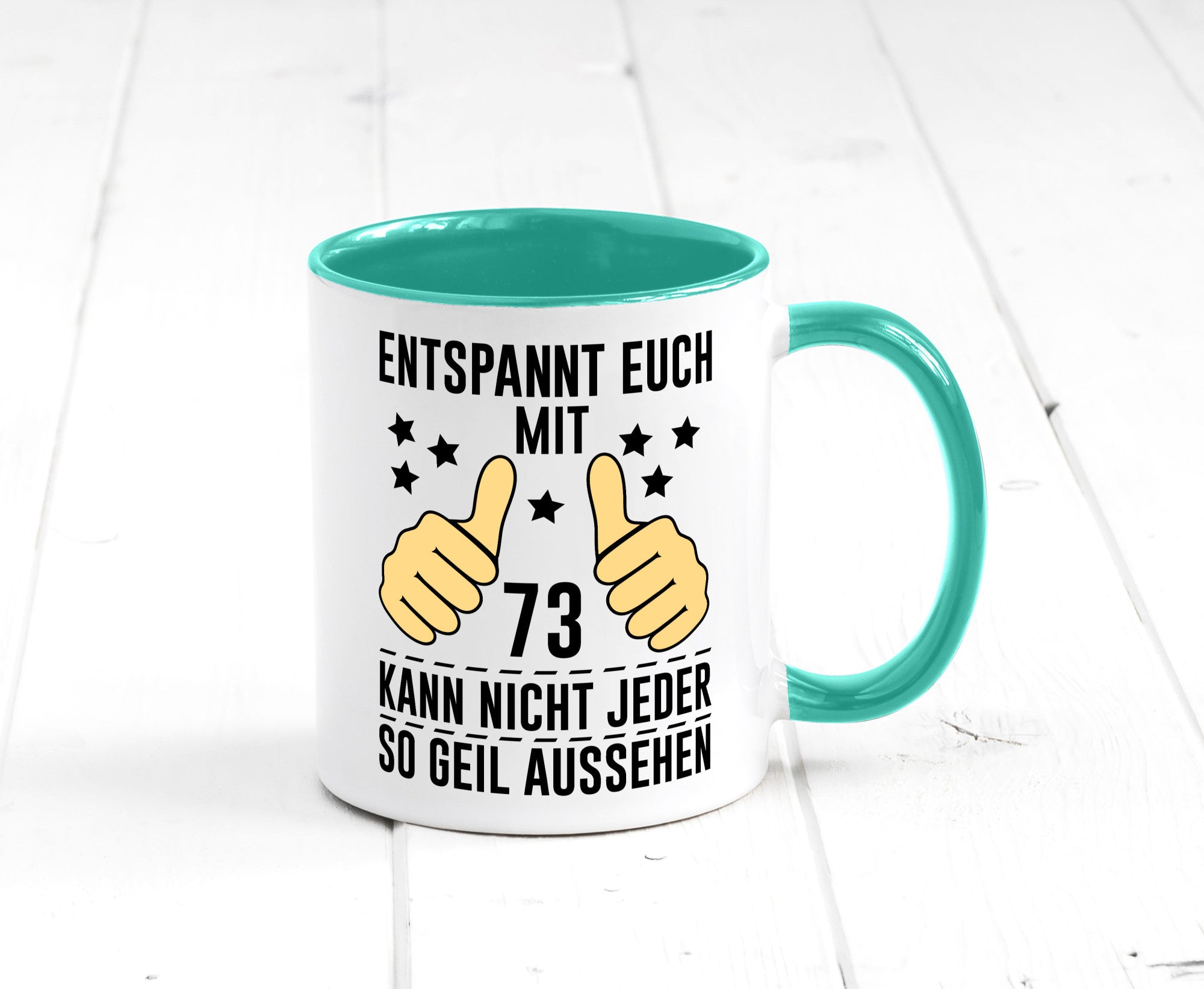 73. Geburtstag | 73 Jahre Geil aussehen Entspannt euch v2 Geschenkidee Humor