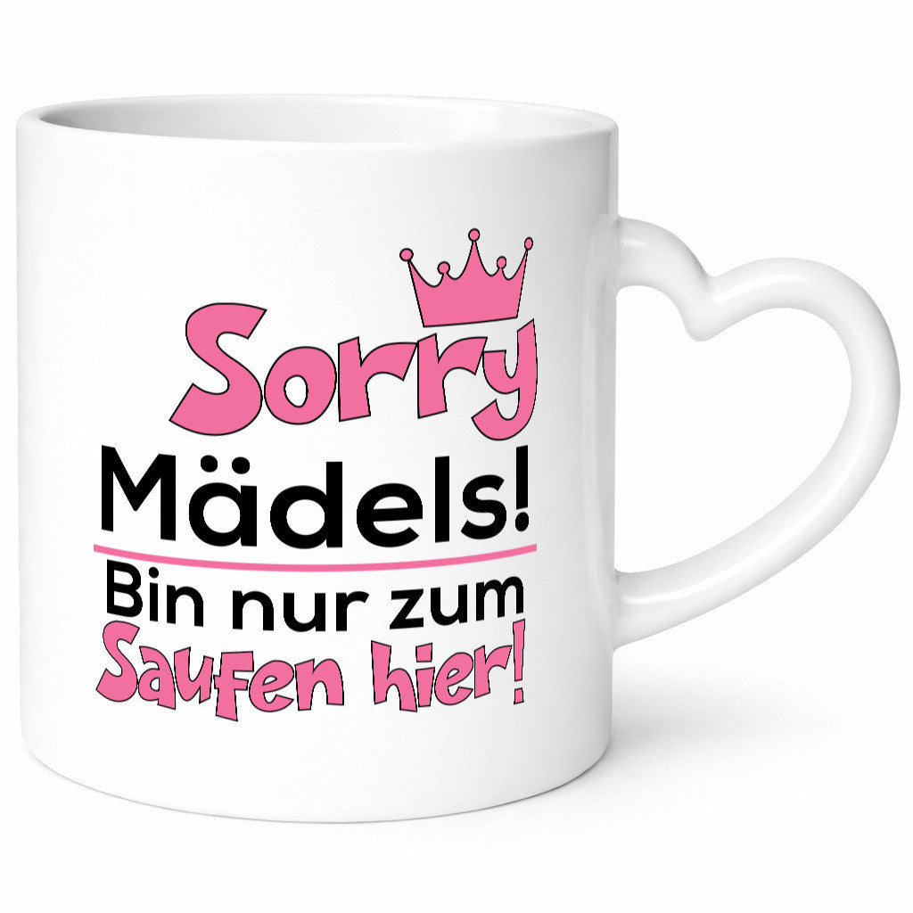 Sorry Mädels | Party Freunde Trinken lustiger Spruch Geschenk Humor