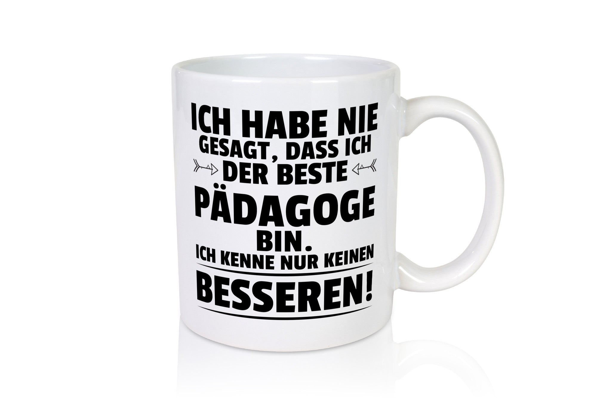 Der Beste Pädagoge | Pädagogik Geschenk Humor Geschenkidee lustiger Spruch Tasse