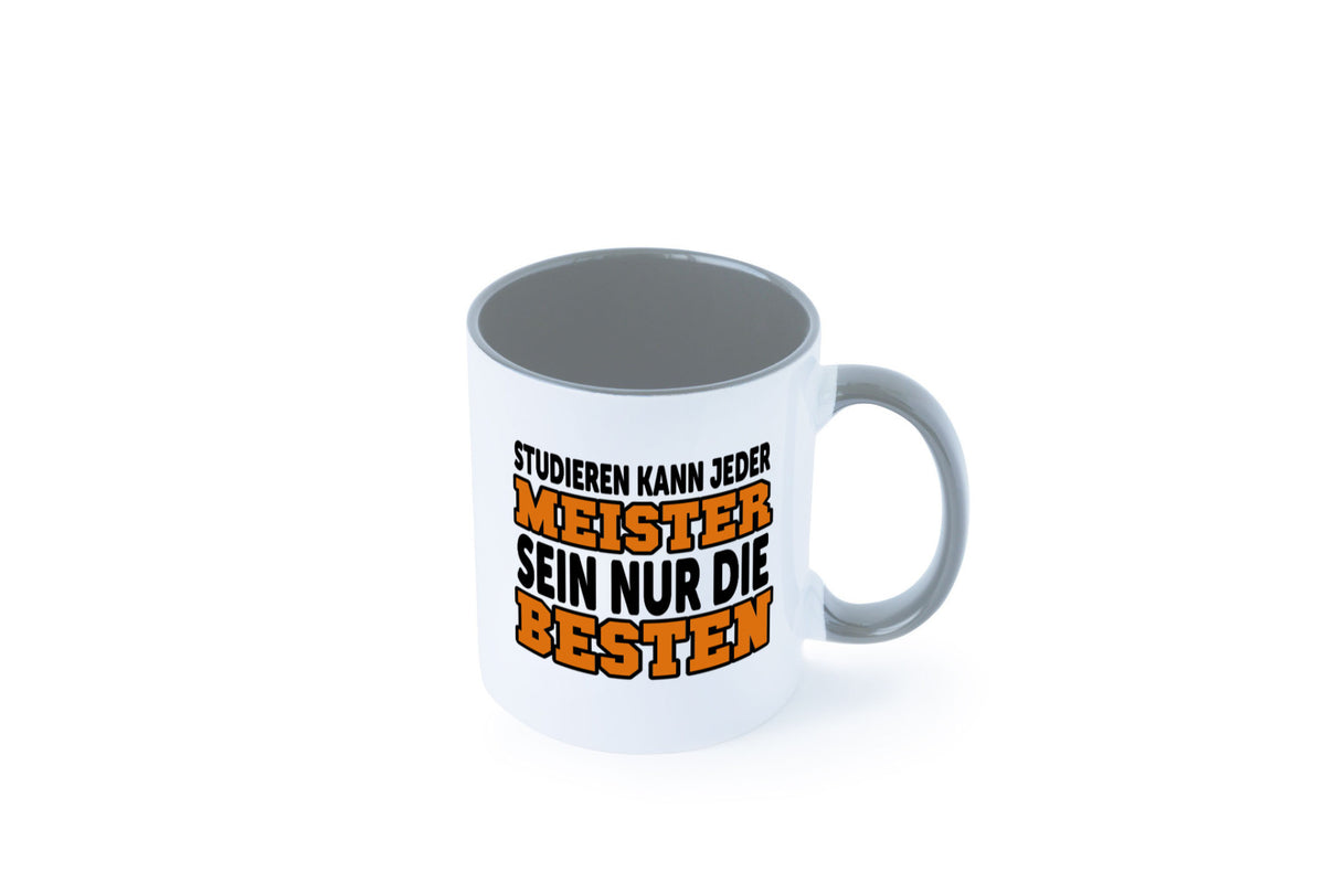 Meister | Handwerker Meisterprüfung Berufsabschluss Humor Arbeit Kollegen Büro Tasse