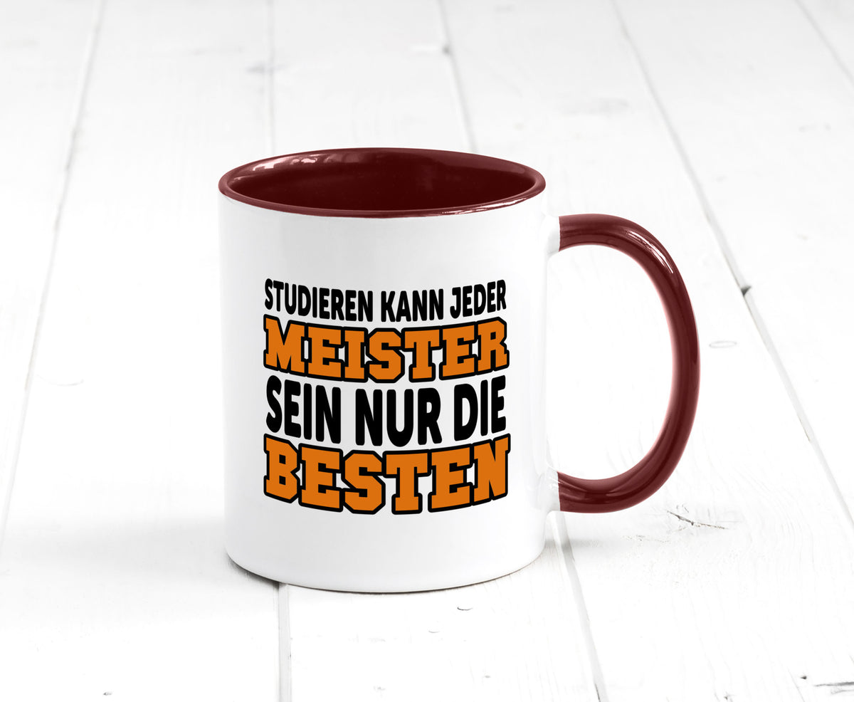 Meister | Handwerker Meisterprüfung Berufsabschluss Humor Arbeit Kollegen Büro Tasse