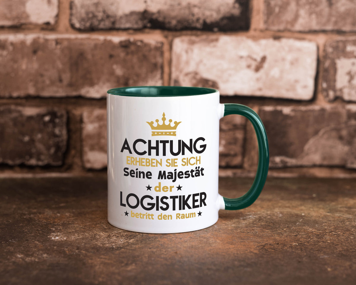 Seine Majestät Logistiker | Beruf Logistik lustiger Spruch Geschenk Arbeit Tasse