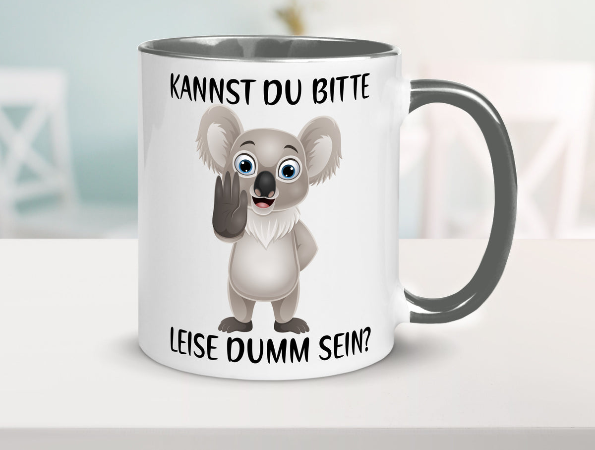 Bitte leise dumm sein | frecher Koala Flüstern Comic Humor Geschenkidee Tasse
