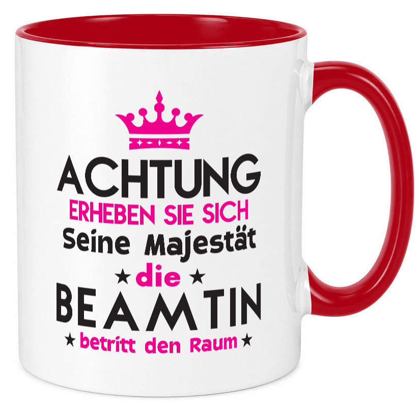 Seine Majestät Beamtin | Verbeamtung öffentlicher Dienst Geschenkidee Humor Tasse