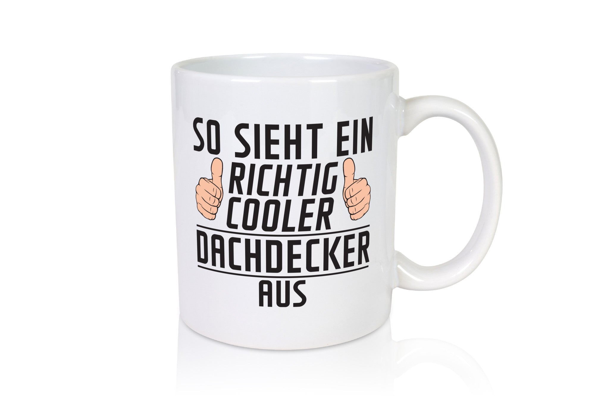 Richtig Cooler Dachdecker | Dachbau Hausbau Geschenkidee Humor Tasse