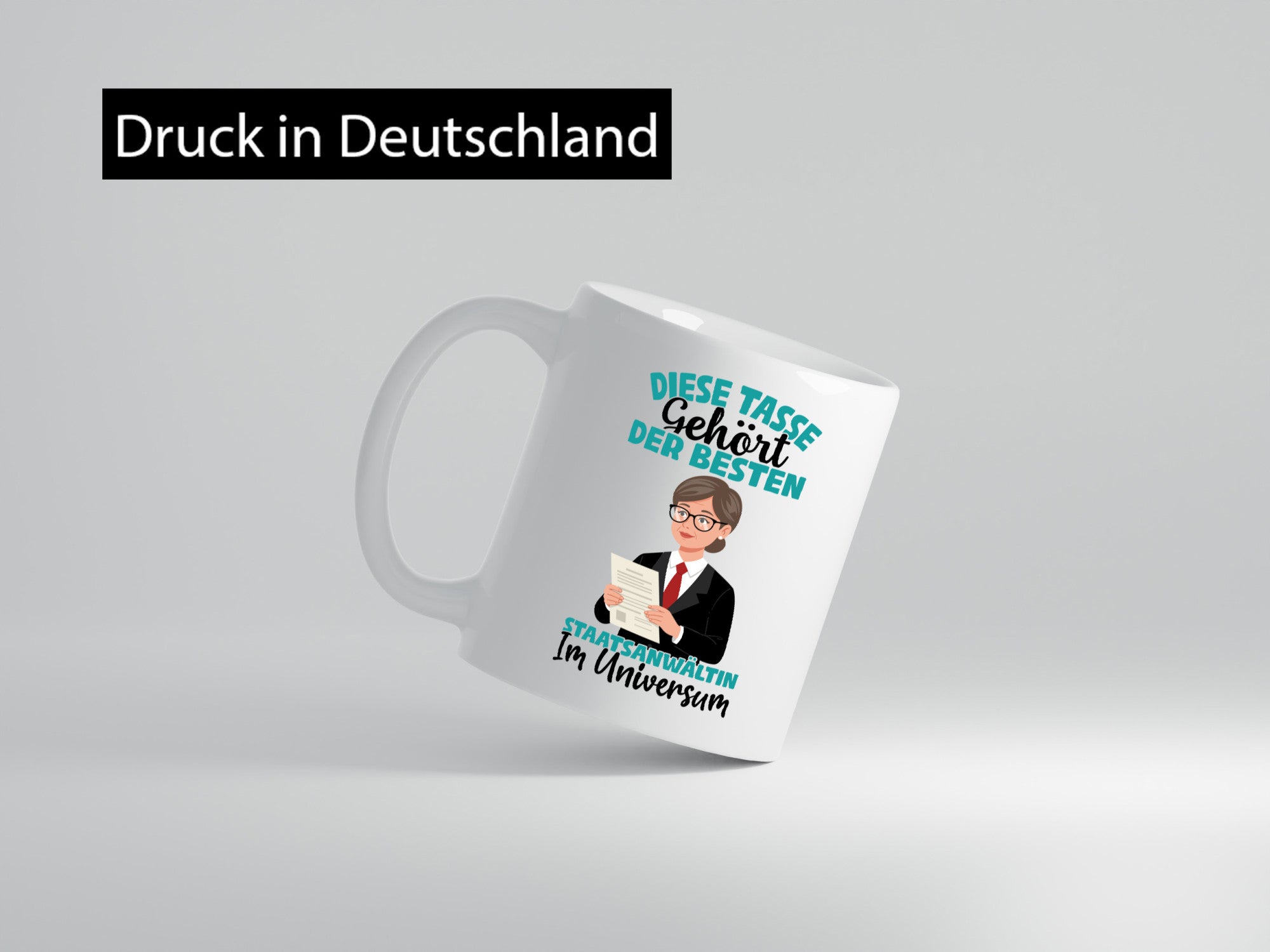 Im Universum: Staatsanwältin | Anwältin Geschenkidee Humor Tasse