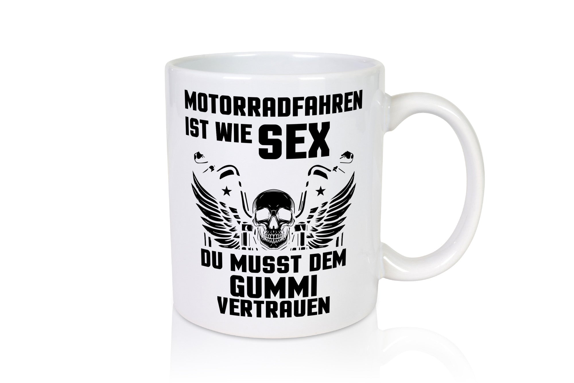 Motorradfahren ist wie Sex, du musst dem Gummi vertrauen. Humor Geschenkidee