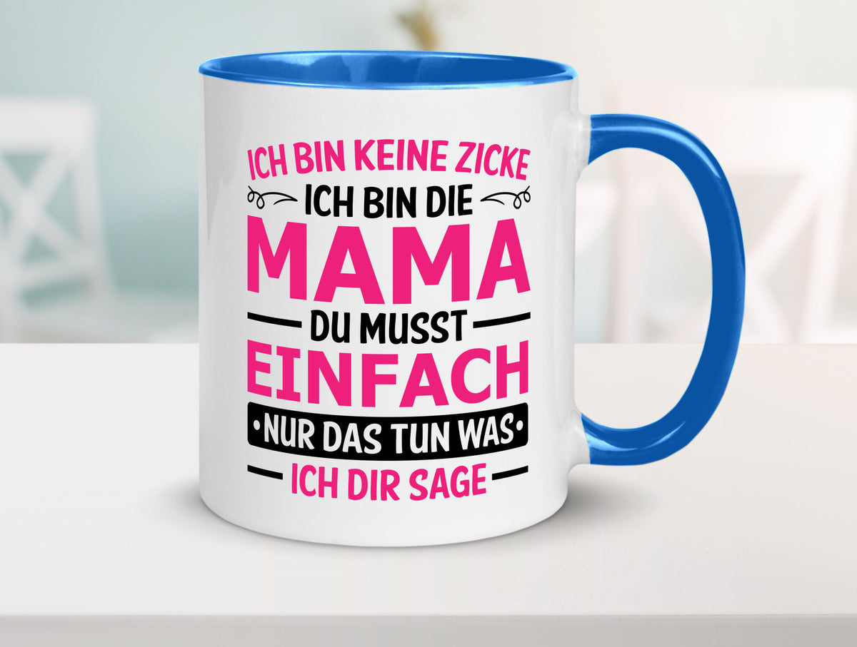 Keine Zicke, Mama | Schleifchen lustiger Spruch Geschenk Familie Geschenkidee Tasse
