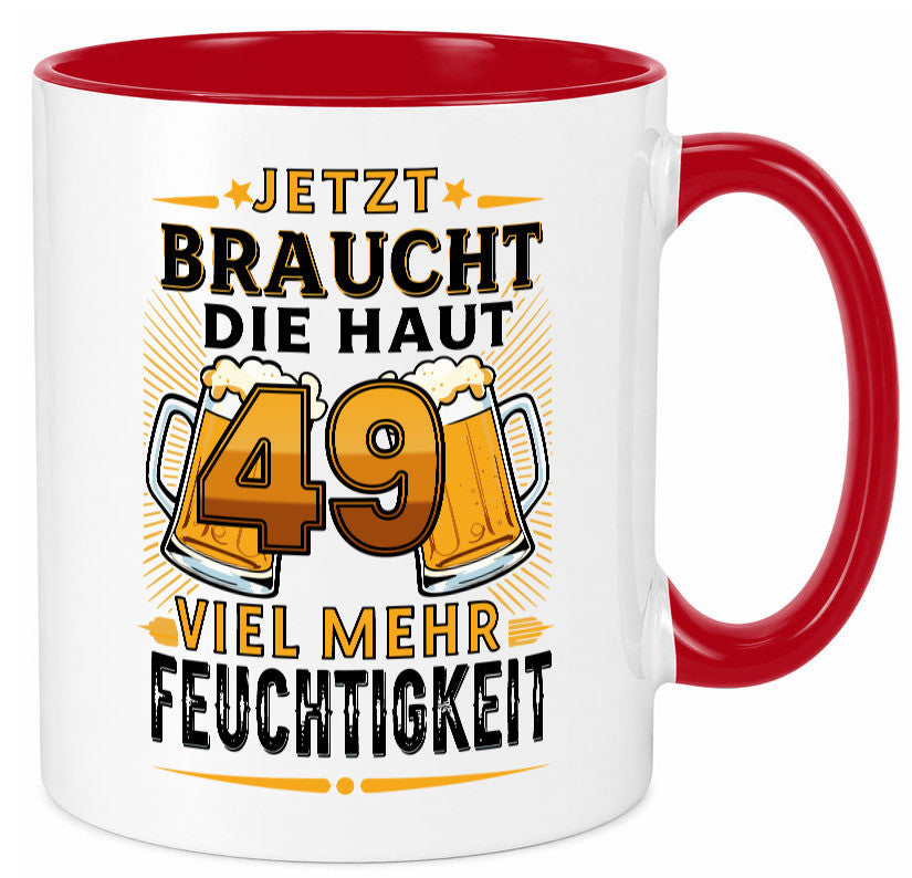 49 braucht die haut mehr Feuchtigkeit | 49. Geburtstag Geschenkidee Humor Tasse
