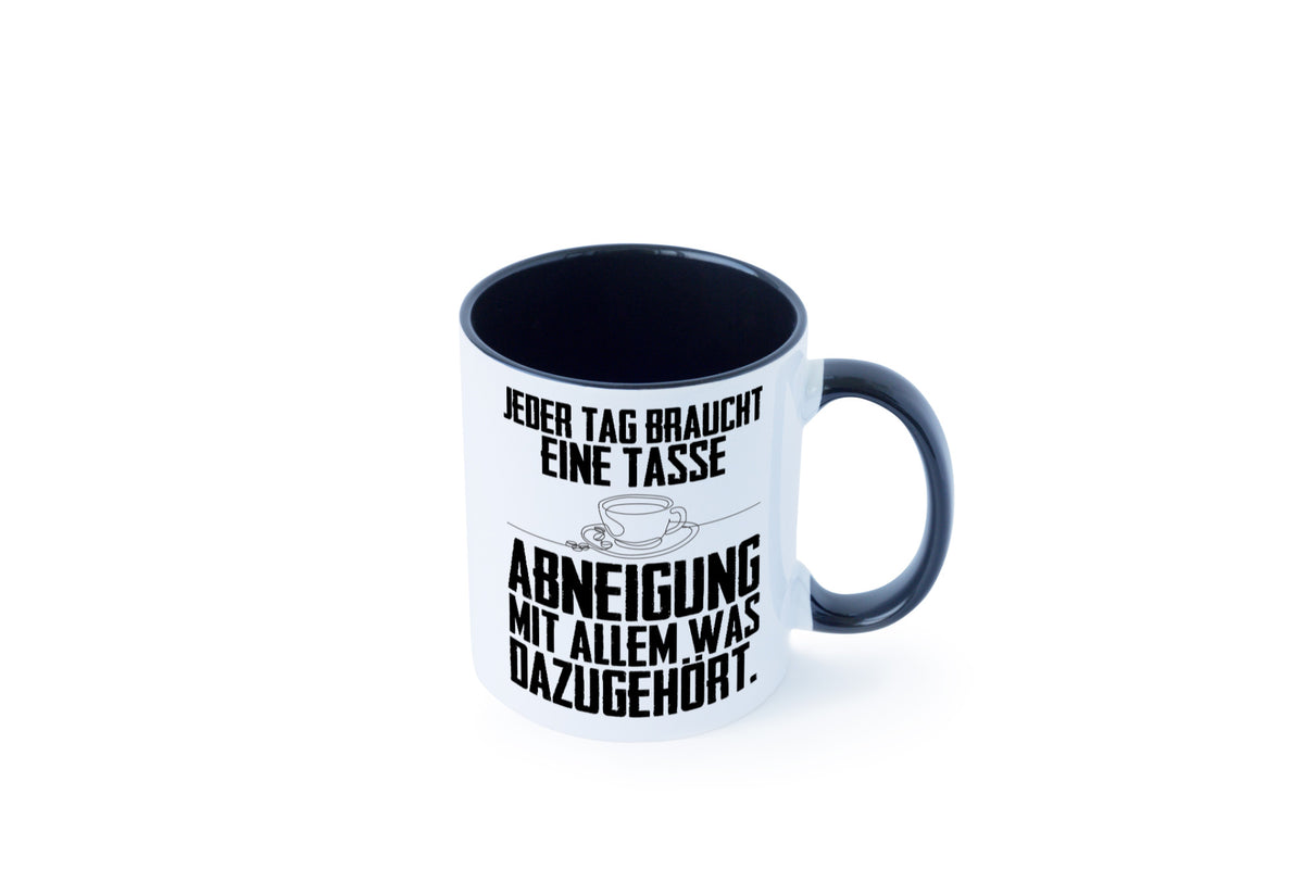 Abneigungstasse Humor Geschenkidee Tasse