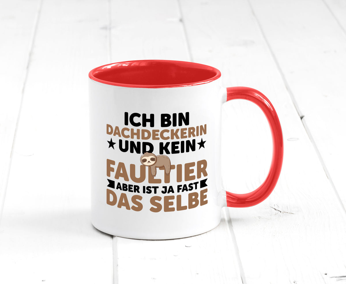 Ich bin kein Faultier: Dachdeckerin | Dachbau Hausbau Humor Tierliebhaber Tasse