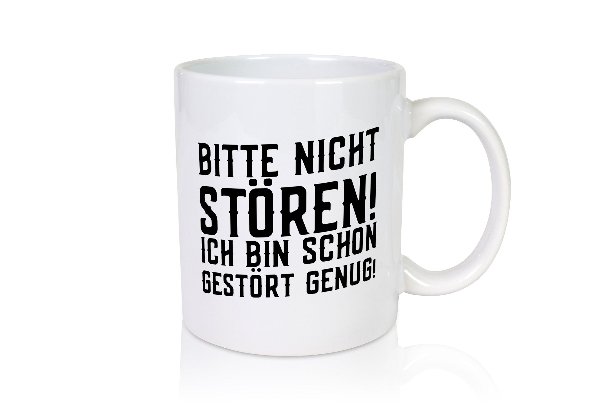 Bitte nicht stören bin gestört genug | witziger Spruch Humor Geschenkidee Tasse