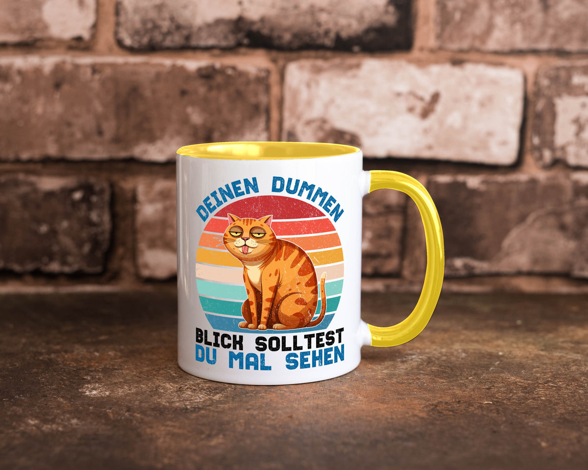 Deinen dummen Blick solltest du mal sehen | Katze Geschenkidee Tierliebhaber Tasse