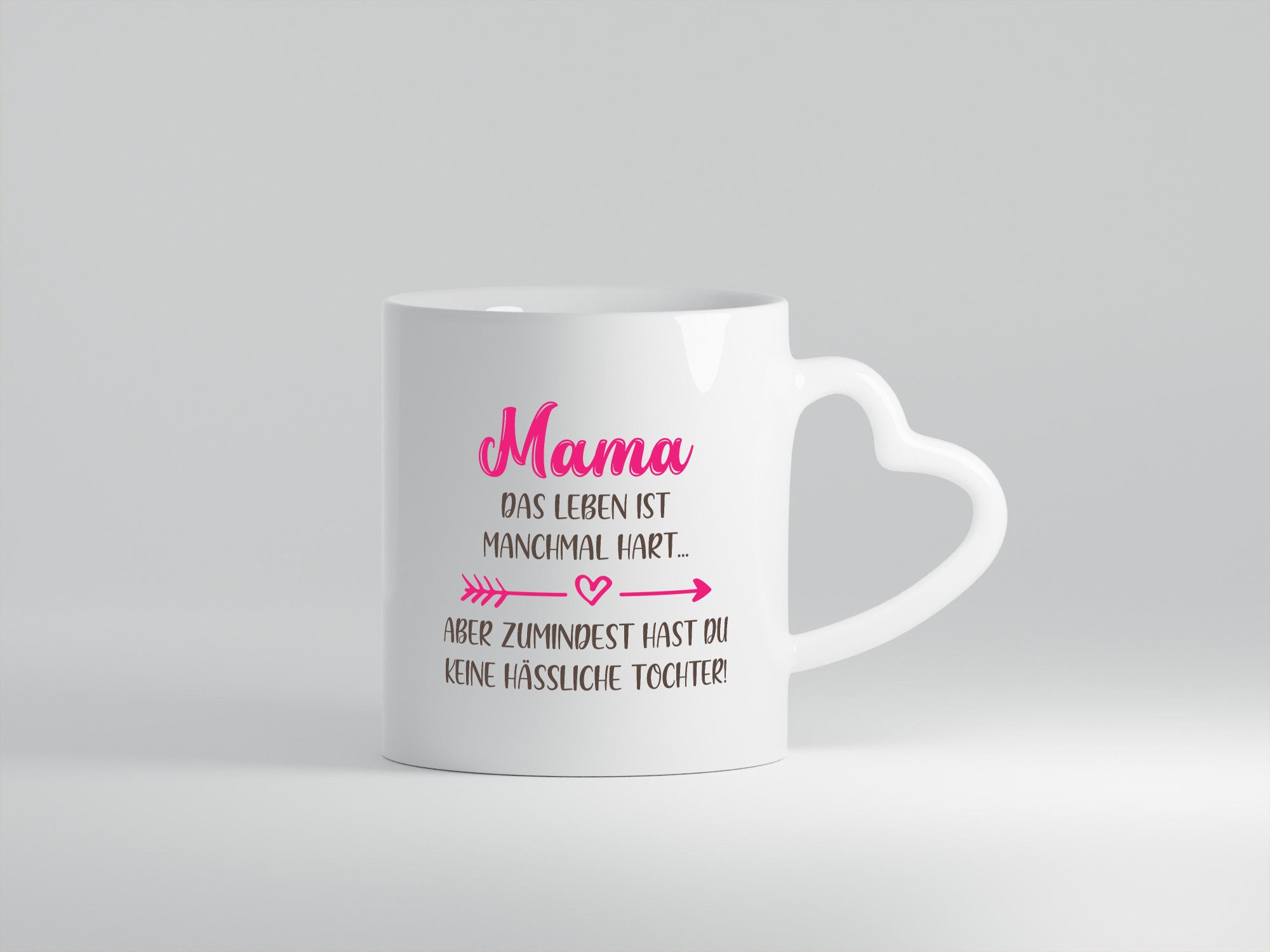 mama hat keine hässliche Tochter | Muttertag Humor Familie Geschenkidee Tasse