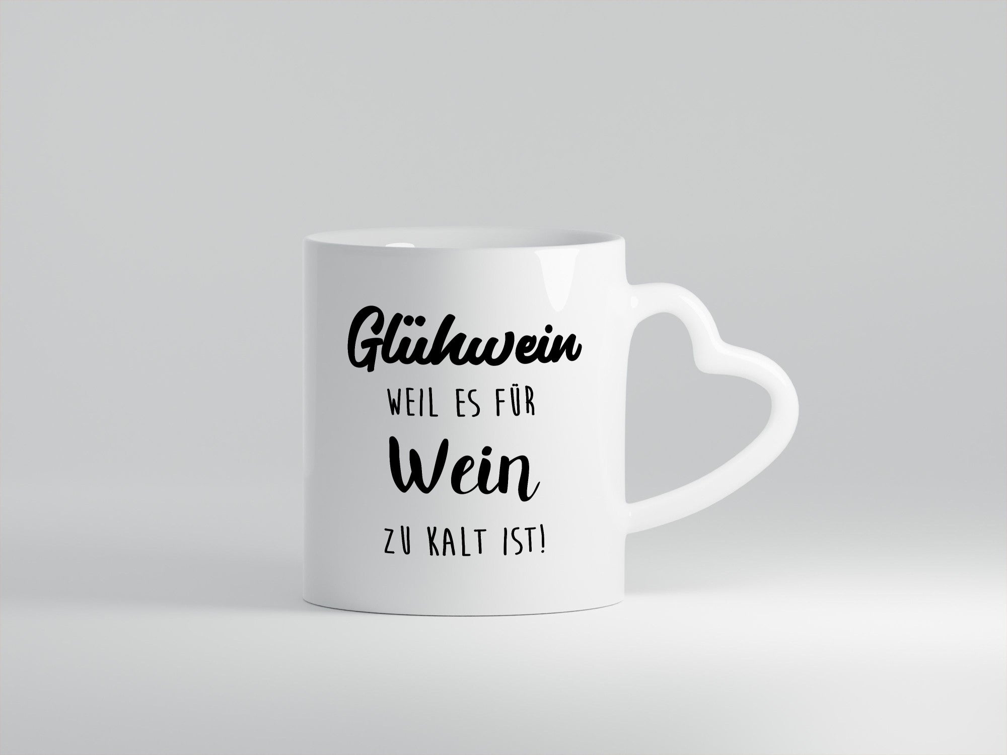 Glühwein weil es für Wein zu Kalt ist lustiger Spruch Geschenk Humor