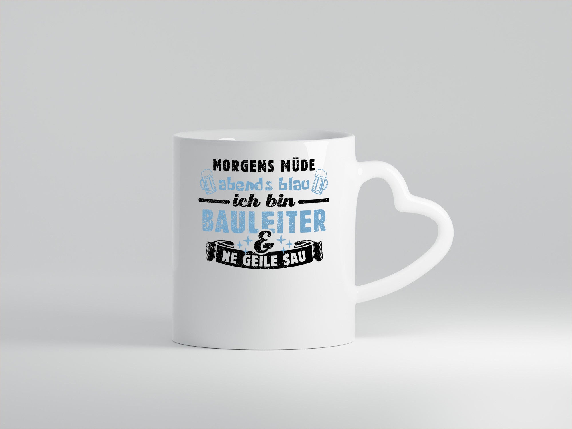 Morgens müde abends blau - Bauleiter Bauleitung Geschenkidee Humor Tasse