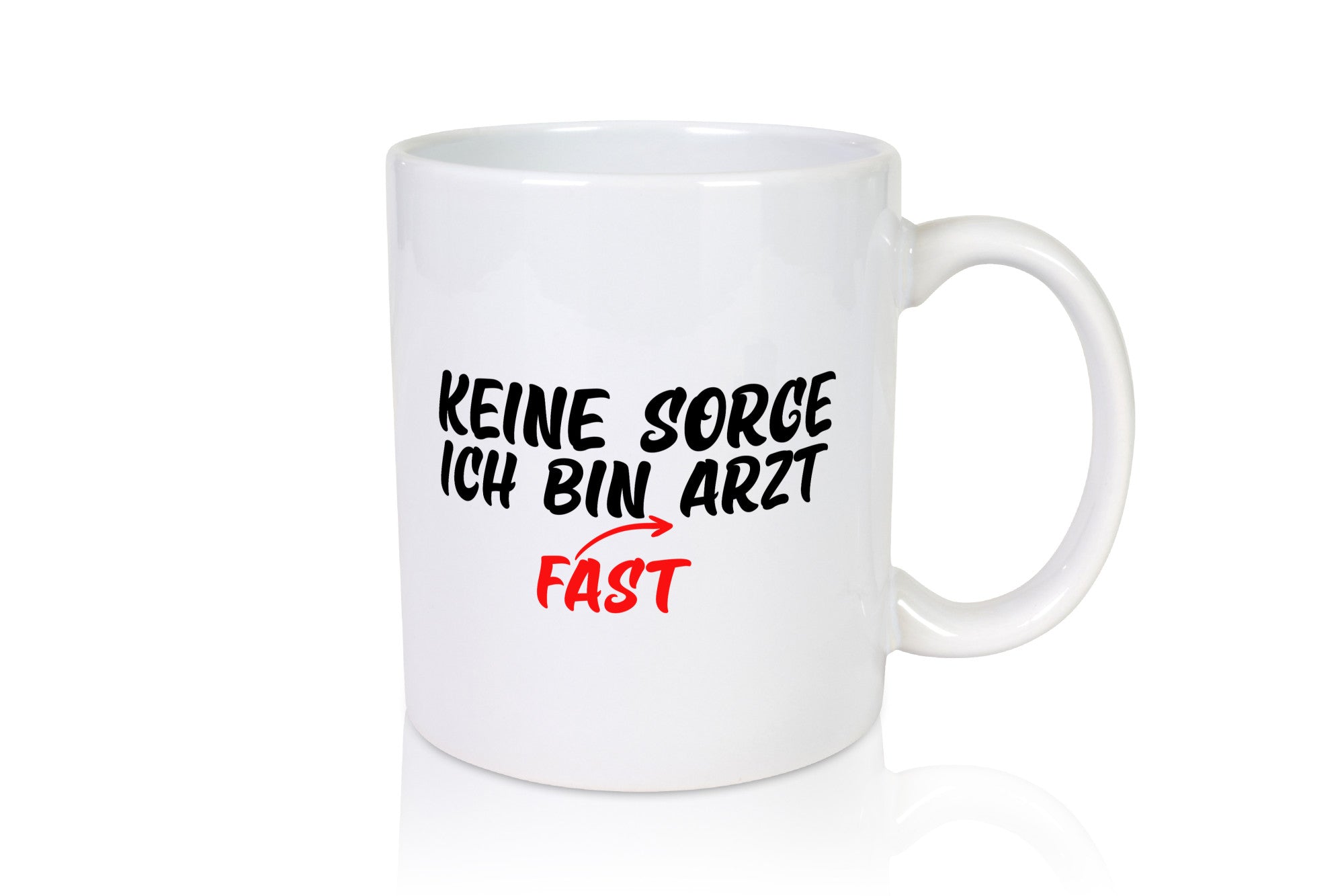 Keine Sorge | Arzt Ärztin Medizinstudent Spruch lustig Humor Geschenkidee