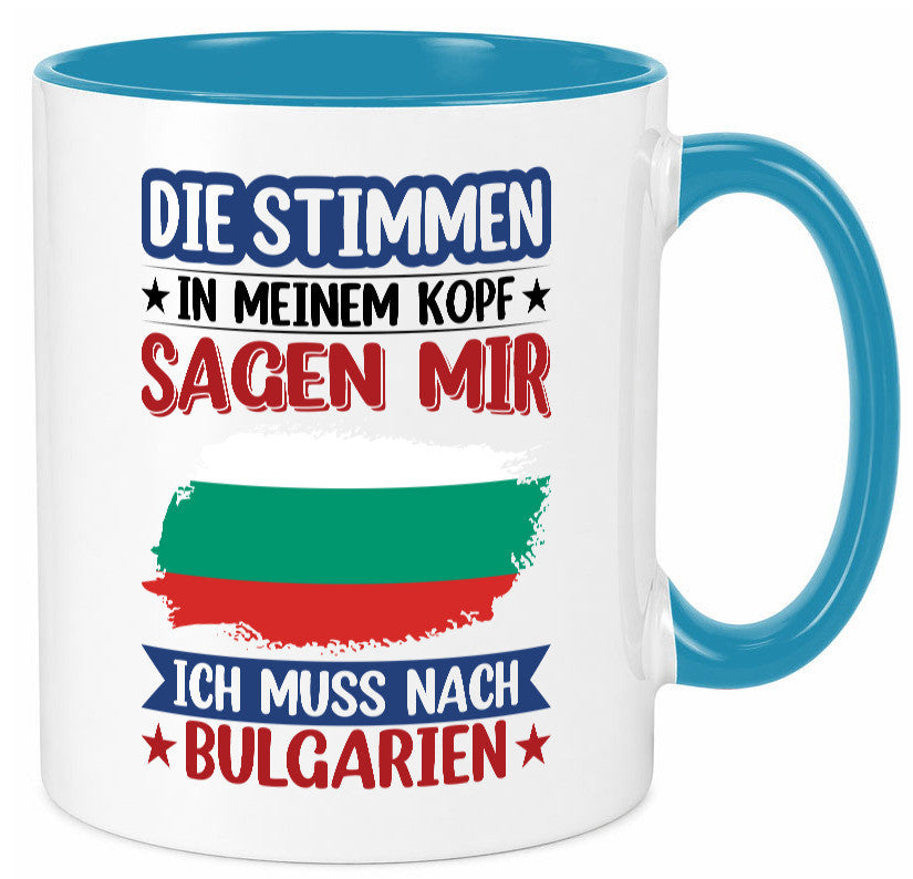 Bulgarien | Urlaub Stimmen in meinem Kopf Traumland Humor Geschenkidee Tasse