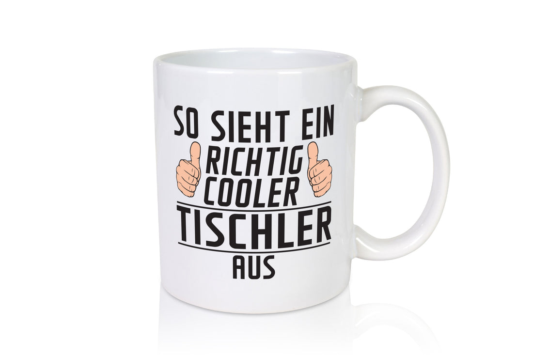 Richtig Cooler Tischler | Handwerk Beruf Tischlerei Geschenkidee Arbeit