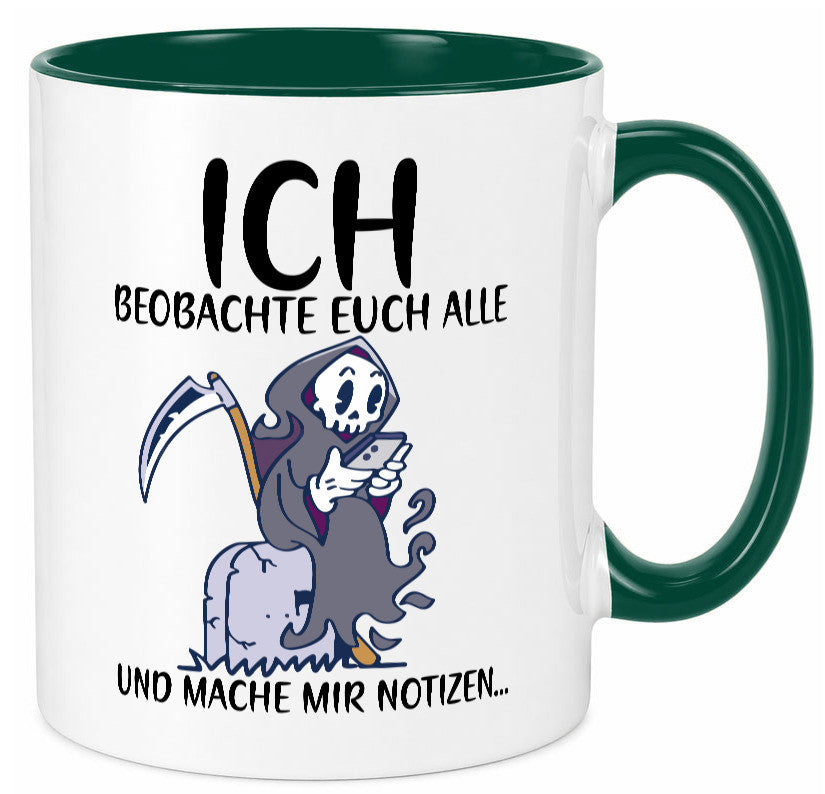 Ich beobachte euch | Sensenmann Sense Skelett Humor Geschenkidee Tasse