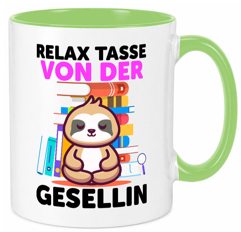 Relax Tasse: Gesellin | Handwerkerinnen lustig Humor Geschenkidee Geschenk Tasse